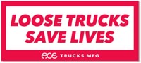 Ace Loose Trucks Save Lives 5