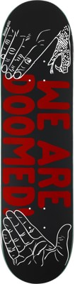 Doom Sayers Club We Are 8.25 Skateboard Deck - view large