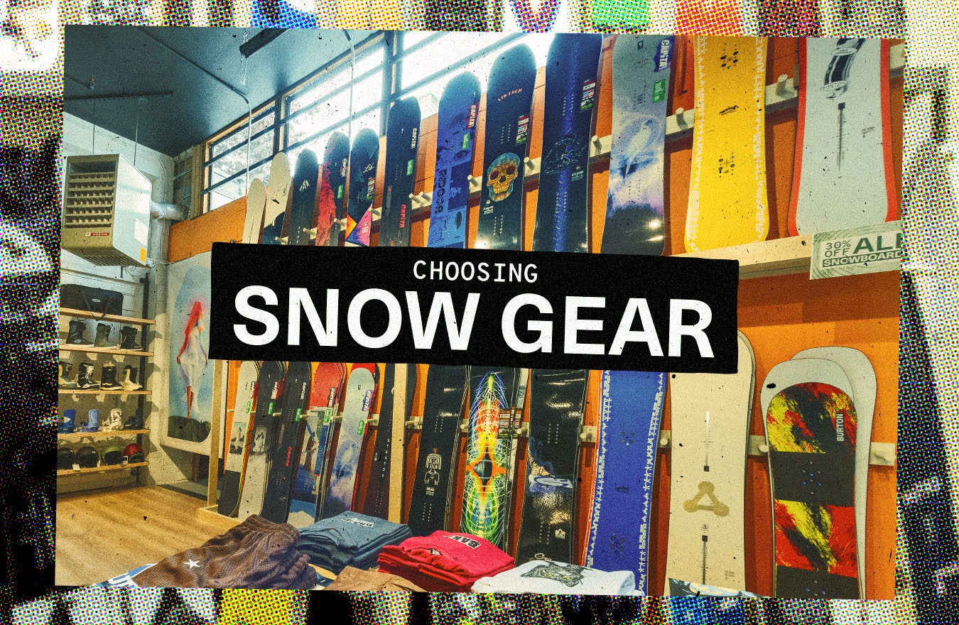 Choosing Snowboard Gear