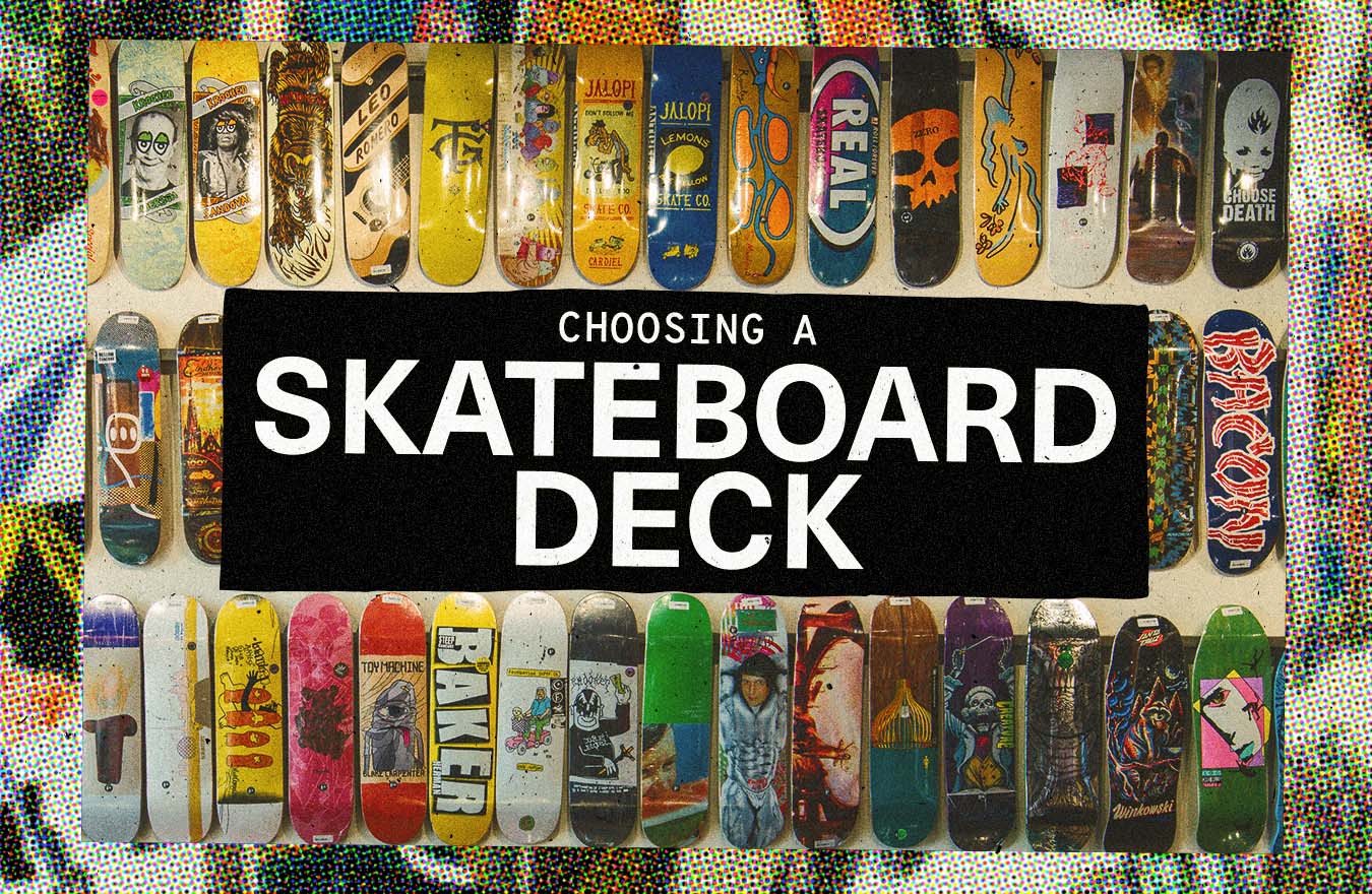 how-to-choose-a-skateboard-deck