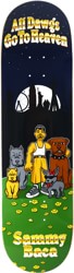 Baca All Dawgs Go To Heaven 8.5 Skateboard Deck