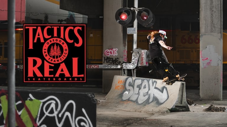 Tactics x REAL Skateboards