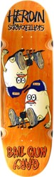 Heroin Bail Gun Gary 4 9.75 Symmetrical Shape Skateboard Deck - orange