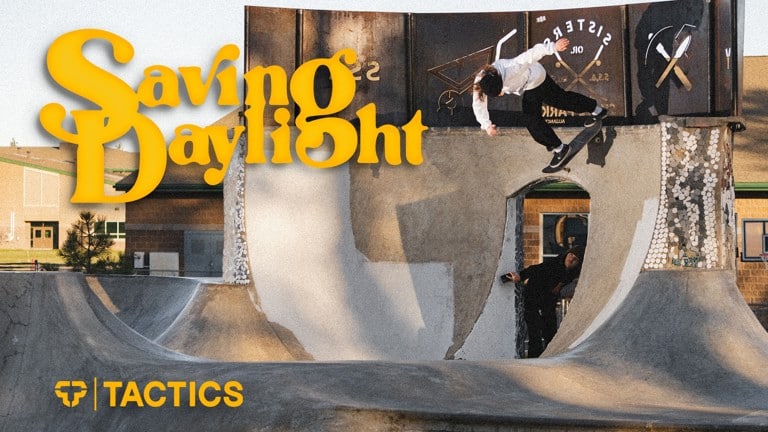 "Saving Daylight" | Tactics Fall 2024 Skate Trip