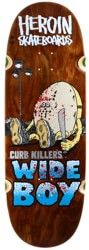 Heroin Curb Killer Wide Boy 10.75 Skateboard Deck - brown