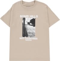 Bomb Hills Not Countries T-Shirt