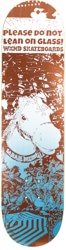 WKND Meurle Please Do Not Lean On Glass 8.25 Skateboard Deck