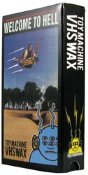 Toy Machine Welcome To Hell V.H.S. Wax